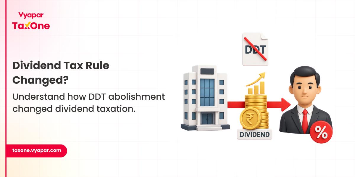 Dividend Distribution Tax Abolishment: Why It Changed and What It Means Today