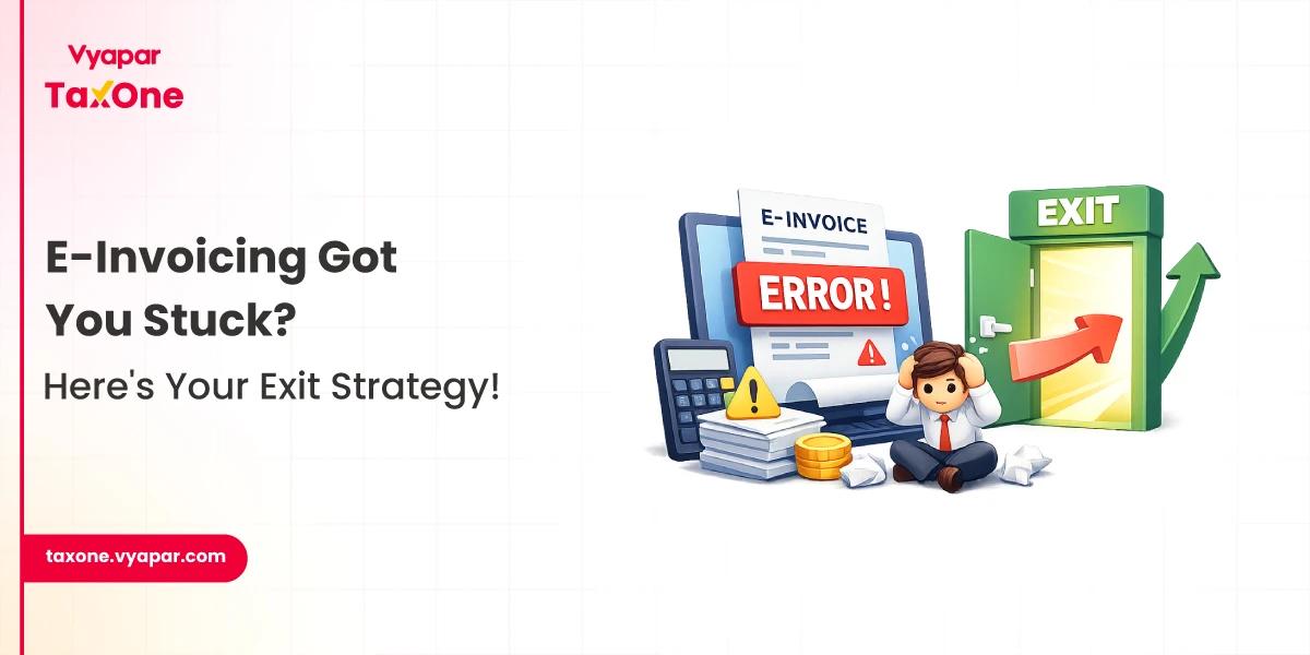 e-Invoice Exemption Declaration: Complete GST Filing Guide