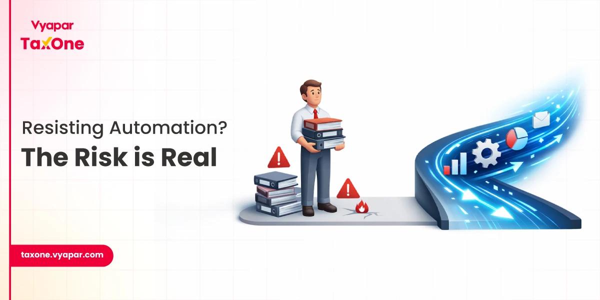 Why Many Indian CAs Resist Automation (And Why That's Risky)